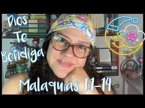 ASMR Cristiano: Lectura De La Biblia De Malaquías 1:1-14 Con Omy