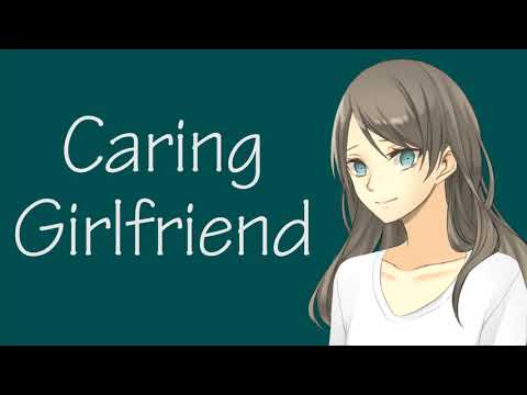 Girlfriend Cares For You While You're Sick (ASMR Roleplay)
