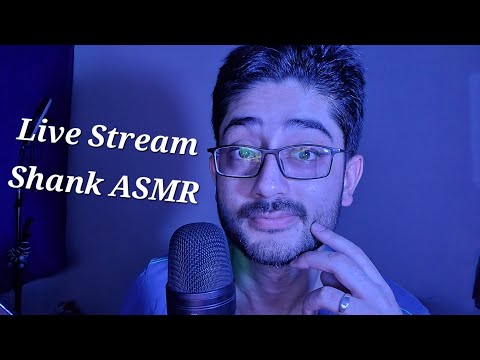 Aao Relax Karein! (Shank ASMR LIVE)