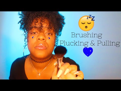 ASMR - ✨ BRUSHING, PLUCKING & PULLING AWAY NEGATIVE THOUGHTS/ENERGY😴 (PERSONAL ATTENTION)