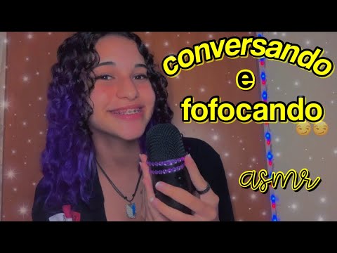 asmr | fofocando e conversando com você 🌹