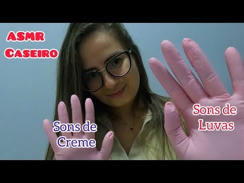 ASMR Caseirinho com Sons de Creme e Luvas
