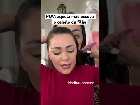 POV: aquela mãe escova o cabelo da filha #shorts #humor #asmr