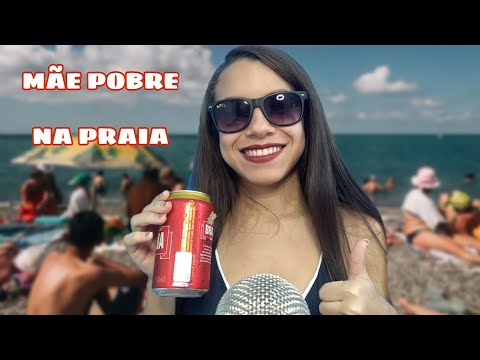 (ASMR PORTUGUÊS) ROLEPLAY MÃE POBRE NA PRAIA