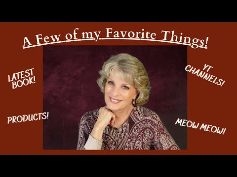 Revealing A Few More of My Favorite Things! (And Some ASMR Blah, Blah, Blah!)