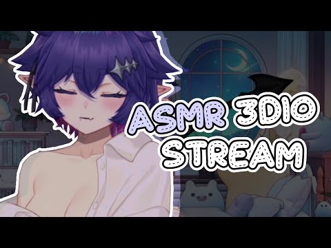 【ASMR 3DIO】 First YouTube Stream?