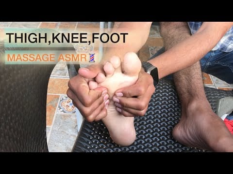 ASMR Deep Tissue Thigh Massage For Pain Relief | ASMR Knee Massage | ASMR Foot Massage |