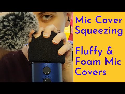 ASMR Mic Cover Squeezing & Mic Cover Gripping - Foam, Fluffy & Inside Out Fluffy Covers