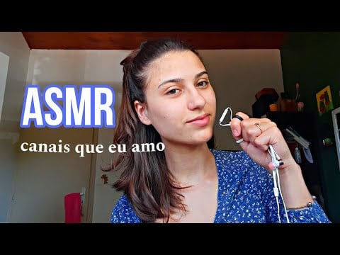 ASMR FALANDO SOBRE CANAIS DE ASMR pt.2