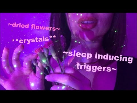 ASMR | Sleep inducing triggers with dried flowers and crystals 🌷🌙