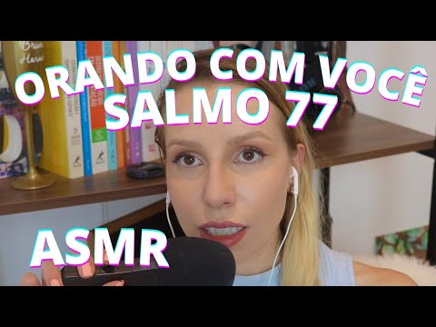 ORANDO COM VOCÊ SALMO 77 GRAÇAS -  Bruna Harmel ASMR