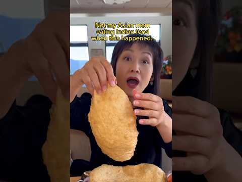 NOT MY ASIAN MOM EATING INDIAN FOOD WHEN THIS HAPPENED #shorts #viral #mukbang