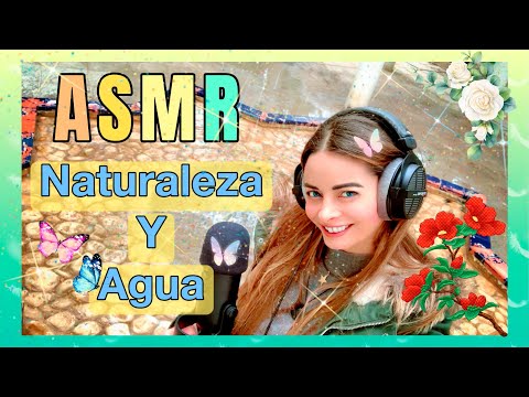 🌙ASMR NATURALEZA 🌳🐦| AGUA 💧💧| ASMR EN ESPAÑOL | 🌙ASMR NATURE 🌳🐦| WATER 💧💧| ASMR IN SPANISH