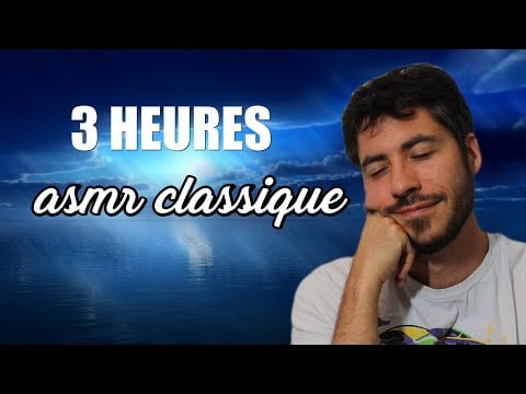 3 heures asmr classique