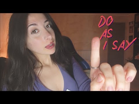 DO AS I SAY! Fai CiÒ Che Dico ASMR (Segui le mie istruzioni)