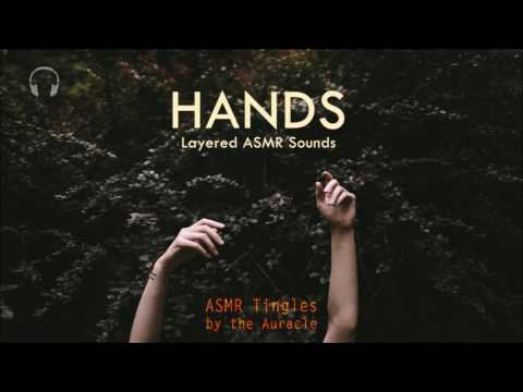 Hands [ASMR] ★ Intense Layered Sounds ★ [Binaural] [Layered] [No talking]