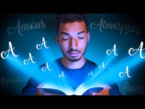 ASMR Je lis tous les mots en "A" du dictionnaire