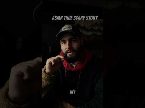ASMR True Scary Story 💀 Should I do more of these? #truescarystory #asmr #scarystories