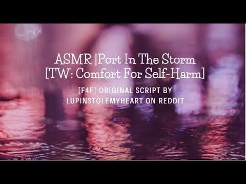 [F4F] Port In The Storm [TW: Comfort For Self-Harm] [Emotional]