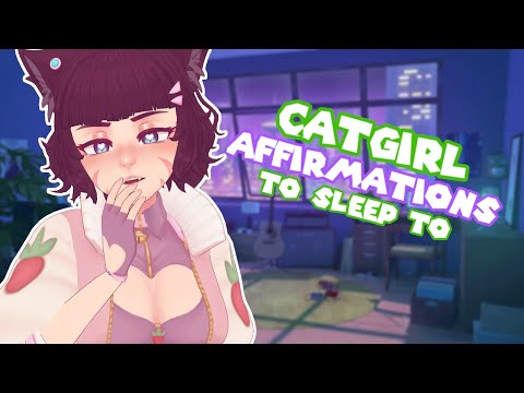 [ASMR]🐾Catgirl Gives You Positive Affirmations To Sleep To