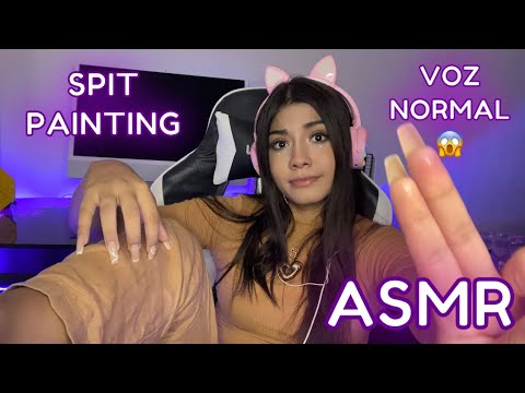 ASMR PERO en TODO mi CU3RPO + SPIT PAINTING intenso + VOZ NORMAL (muy relax)