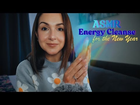 ASMR Cleanse Energy for the New Year -  First Video of 2026