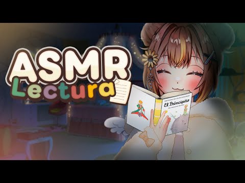 🌻 ASMR ✧ Te leo "El Principito" para dormir 【 Lectura susurrada 】