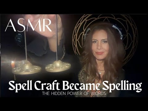 Spell Craft Became Spelling 🪄 The Hidden Power of Words | ASMR Transmission