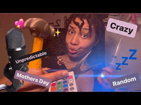 ASMR - Unpredictable ASMR (Mothers Day Edition)