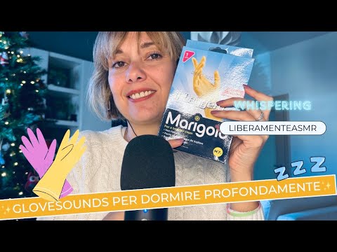 Asmr ita Whispering triggers ✨Guanti soporiferi!✨#glovesounds #asmrgloves