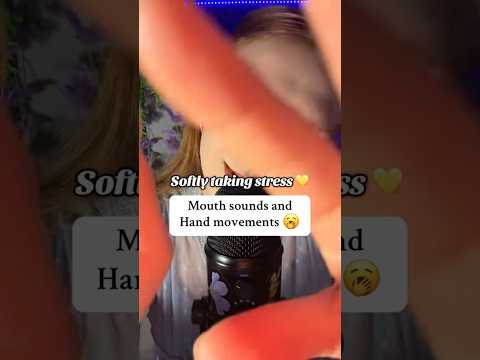 Mouth sounds & Hand movements ASMR 🥰#asmr#асмр