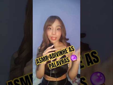ASMR ADIVINHE AS PALAVRAS 🔮 #asmr #mouthwhisper #tingles #triggersforsleep #acmp #relax