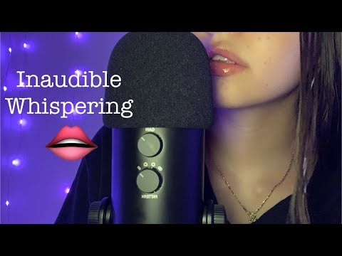 ASMR | Inaudible whispering | Mouth sounds