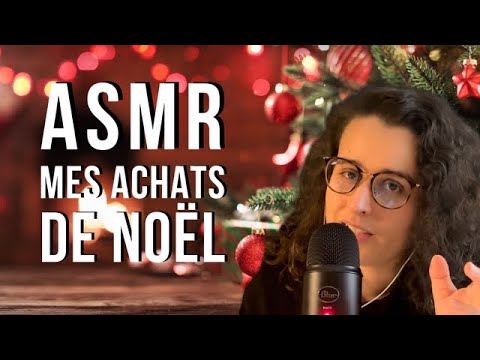 ASMR FR I MES ACHATS DE NOËL 🎄