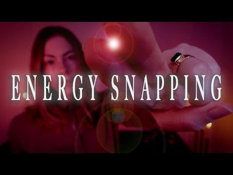 Clearing & Recalibrating Energy Field Through Snapping | 10 Minute Energy Reset | ASMR