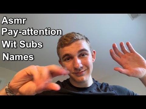 Asmr pay attention with subscribers names lofi asmr pay attention trigger
