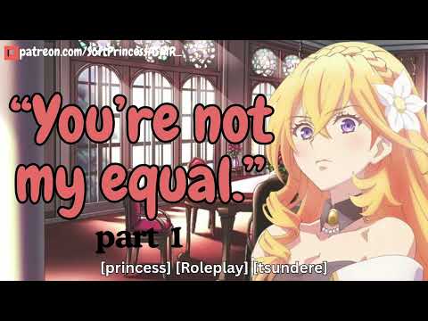 Engaged to the Mean Princess [roleplay] [Soft voice] [Series]