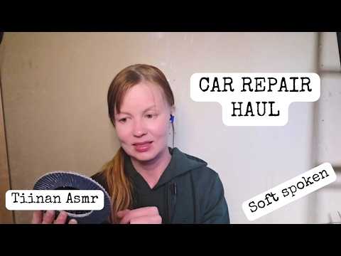 ASMR – What I Bought for My Car Repairs | Soft Spoken with accent