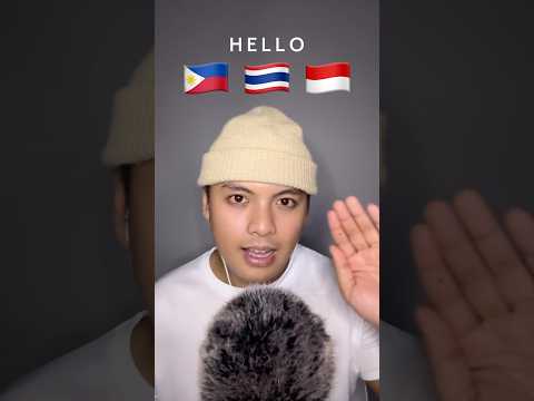 Hello in 3 diff languages 👋 #asmr #whispering #hello #country #southeastasia #language