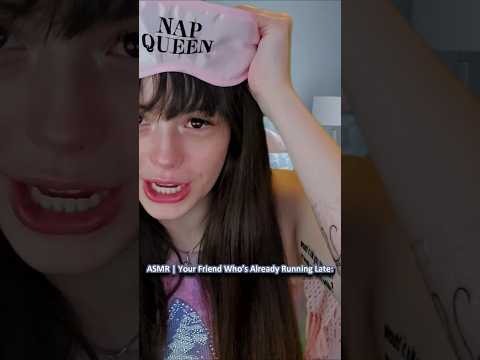 ASMR | Your Friend Who’s Already Running Late: ─♡─ #asmr #asmrroleplay #comedyasmr