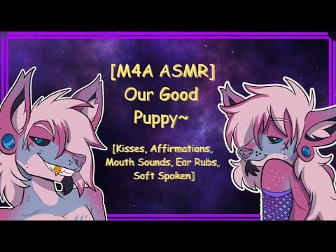 [M4A ASMR] Our Good Puppy~ [Kisses || Affirmations || Mouth Sounds || Ear Rubs || Soft Spoken]