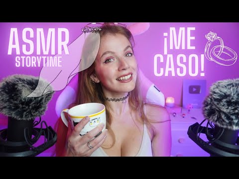 QUE ME CASO 💍 ASMR Storytime De Oreja A Oreja