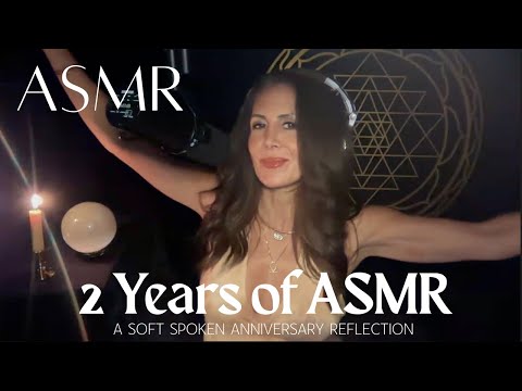 Two Years of ASMR 🤍 A Soft Spoken Anniversary Reflection