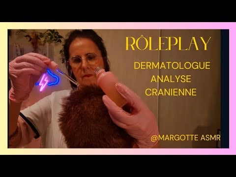 #Asmr français,  Rôleplay " Analyse cranienne "