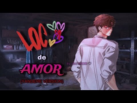 Loco de amor (yandere version) / ROLEPLAY ASMR yaoi ♡