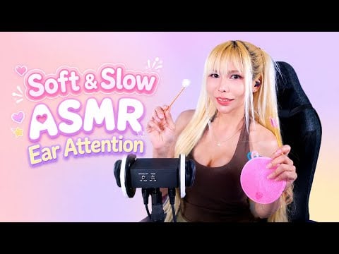 ASMR SOFT AND SLOW EAR ATTENTION ◡̈🐰ྀི 🐻ྀི