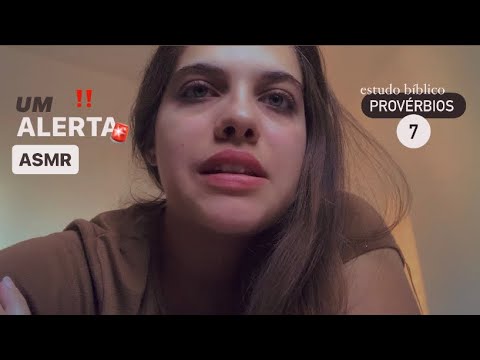 ASMR Leitura e reflexão de uma grande lição | Provérbios 7