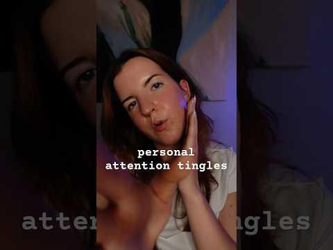 which is more tingly… personal attention on me or you?? *happy birthday melissa🥰❤️* #asmr #custom