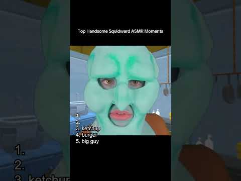 Top Handsome Squidward ASMR Moments