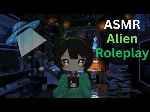 [ASMR Roleplay] Curious Alien Catgirl Inspects You